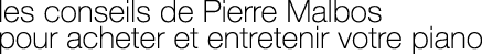 Acheter et entretenir votre piano Acheter et entretenir votre piano